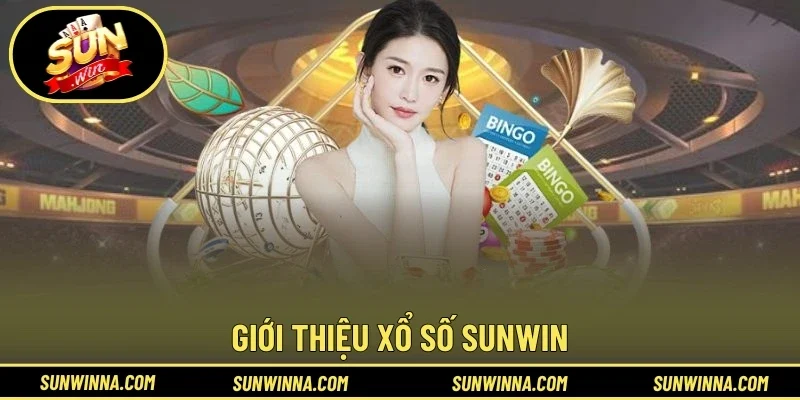Đôi nét chung về xổ số Sunwin