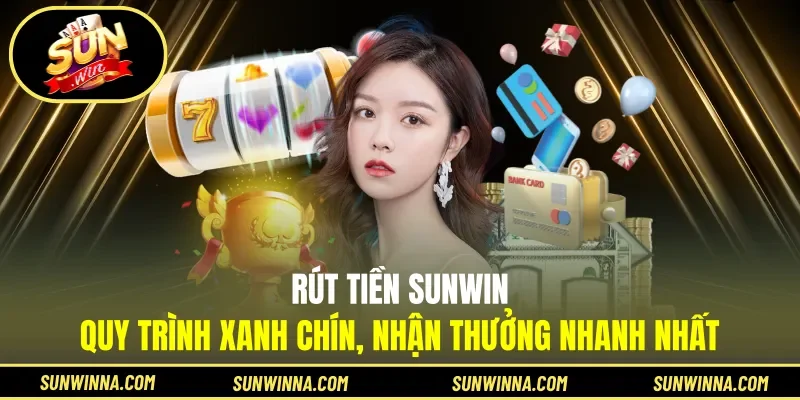 rút tiền Sunwin