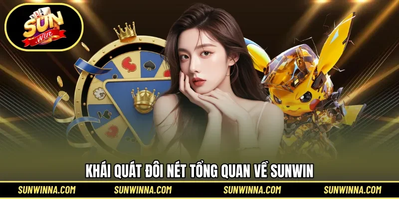 Giới thiệu khái lược về sân chơi SUNWIN